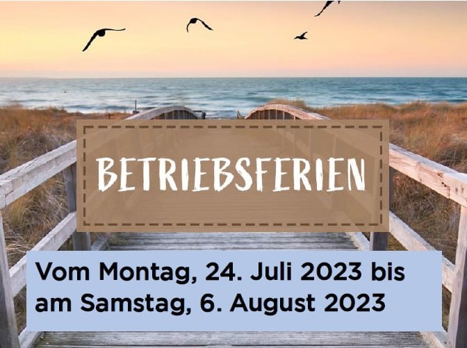Betriebsferien Sommer23